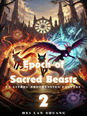 cover image of Epoch of Sacred Beasts